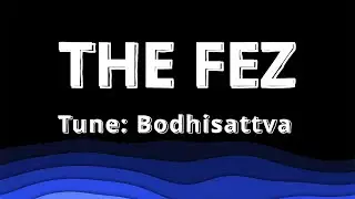 "Bodhisattva" Played by the FEZ July 2020