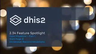 DHIS 2.34 Data Visualizer - Part 1 - Start Page & Dimension Recommendations