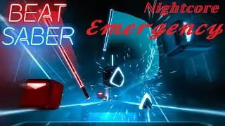 BEAT SABER | Kim Leoni - Emergency (Nightcore Mix)  | Second Attempt |  Expert+ | GHDS🐉