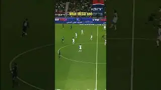 Messi Vision👀