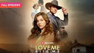 💎Love Me, Bite Me FULL EPISODES | ReelShort