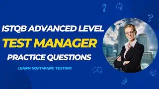 ISTQB Advanced Level Test Manager Practice Test #2
