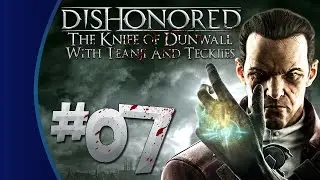 Dishonored: The Knife of Dunwall #07 - Train Simulator
