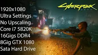 Cyberpunk 2077 1080p Performance on Core i7 5820K With GTX 1080