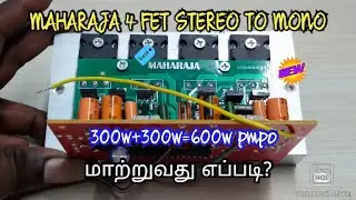 MAHARAJA 4 FET STEREO TO MONO HOW TO CONVERT | UNITECH TAMIL