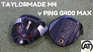 TAYLORMADE M4 DRIVER v PING G400 MAX DRIVER