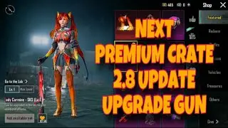 NEXT PREMIUM CRATE | UPGRADE GUN PREMIUM CRATE | PUBG