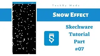 How To Make Snow Effect Animation in Skechware | Skechware Tutorials Part 07 | TechXy Modz