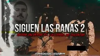 Siguen Las Ranas V2 - Victor Valverde Ft. Las Joyas De Culiacan| Estudio (Corridos 2024)