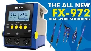 【ENG.02 FX-972】Experience the Power of the All New FX-972 Dual-Port Soldering Station