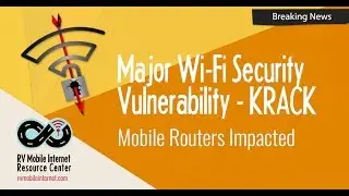 KRACK - Major Wi-Fi Security Vulnerability Revealed, Mobile Routers Impacted