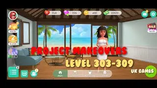 Project Makeovers | Level 303-309 | Gameplay | Playstore Games |  Walkthrough | Android iOS | P-31
