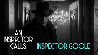 An Inspector Calls | Inspector Goole