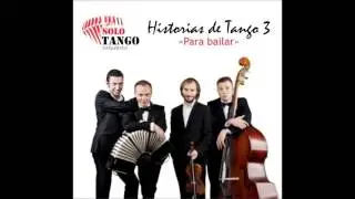 Solo Tango -  Historias de tango 3 + Download Full Album