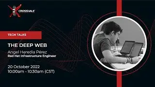 Crossvale Tech Talk - The Deep Web - Oct22