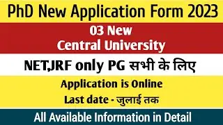 03 New Central University PhD Application Form 2023-24 | PhD admission 2023