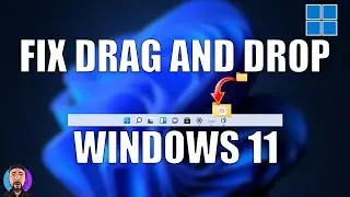 Fix Drag and Drop to Taskbar on Windows 11