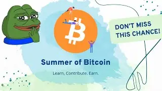 Why should you apply to Summer of Bitcoin 2022?