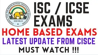 ICSE / ISC 2021 Exams Home Based Semester 1 !!! -Ghar se hoga Semester 1 Exam - ICSE Official Update