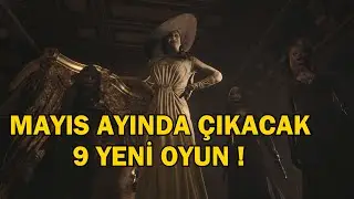 MAYIS AYINDA ÇIKACAK 9 BOMBA OYUN !
