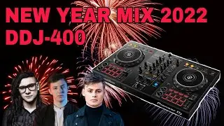 NEW YEAR MIX 2022 ON A DDJ-400 - THE BEST EDM OF 2021 (RetroVision, Skrillex, Mike Williams)