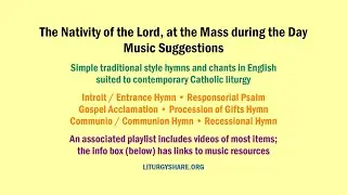 The Nativity of the Lord, at the Day Mass:  Music Suggestions