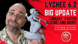 Lychee Slicer 6.2 Major update, printers, fixes, and fast slicing