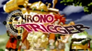Chrono Trigger Changed My Life