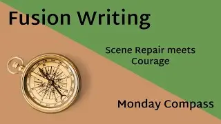 Scene Repair meets Courage  - The Compass