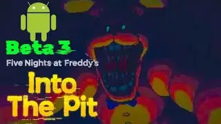 Fnaf Into The Pit Beta 3 Fan Game Android