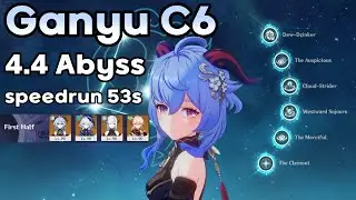 Ganyu C6 4.4 Spiral Abyss speedrun 53s