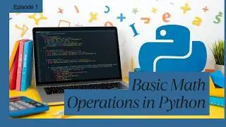 Basic Math Operations in Python