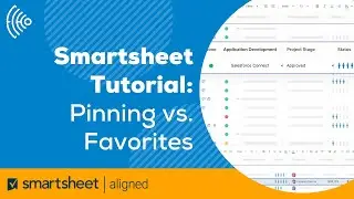 Smartsheet Tutorial: Pinning vs. Favorites