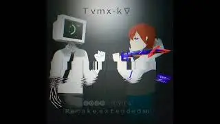 Good and evil (Remake,Extended mix 1.0)-TVMX-K8