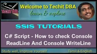PART 76 How to Check Console ReadLine And Console WriteLine Using C# Script(Tamil) | TechIT DBA
