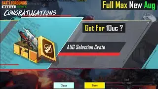 BGMI FULL MAX AUG | AUG CRATE OPENING | WRATH OF WENGEANGE CRATE OPENING | AGU 10UC | BGMI AUG