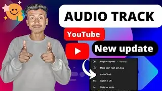 YouTube new update \ audio track new update YouTube \ 2023 new update YouTube