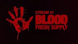 Blood - Fresh Supply | Стрим №1 | Полное прохождение | Калеб, Калеб, вставай, на работу пора!