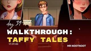 Taffy Tales (v0.89.8b) Full Walkthrough: Day 38-44