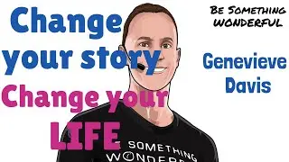 How to Manifest It Now By Telling a New Story: Genevieve Davis