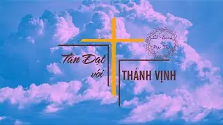 Lễ Chúa Ba Ngôi Năm A Đn 3 - Tấn Đạt với Thánh Ca