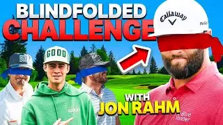 Playing Golf Blind With Jon Rahm!