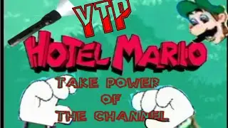 (YTP) HOTEL MARIO TAKE POWER OF THE CHANNEL