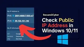 How to Check Public IP Address in Windows 10/11 | Quick & Easy Methods | Secure 2 Cyber
