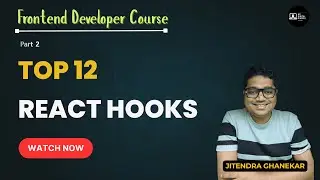 React Hooks Tutorial | Top 12 Hooks Every React Developer Must Know | Part 2 | Ep 08