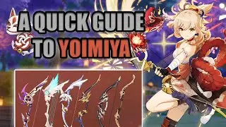 A QUICK GUIDE TO YOIMIYA! Best Path To Building Yoimiya - Ascension/Weapons/Talents/Artifacts