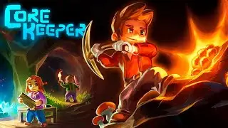 Эта игра как Terraria + Stardew Valley! // Core Keeper #1