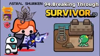 Survivor.IO Chapter 94 Full Playthrough 🦂👑 Ninja Master Level 110 AF3 Shuriken Skorpion King