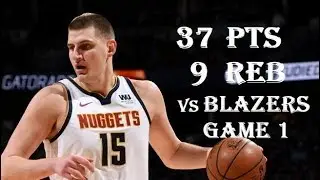 Nikola Jokic 37 Pts 9 Reb Blazers vs Nuggets Game 1 Highlights