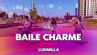 Baile Charme - Ludmilla | COREOGRAFIA - FestRit